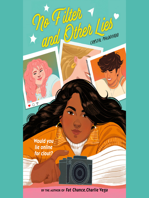 Title details for No Filter and Other Lies by Crystal Maldonado - Wait list